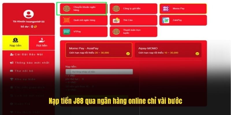 Nạp tiền J88 qua ngân hàng online chỉ vài bước